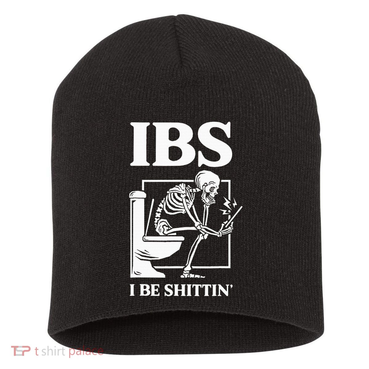Ibs I Be Shittin' Funny Skeleton Short Acrylic Beanie