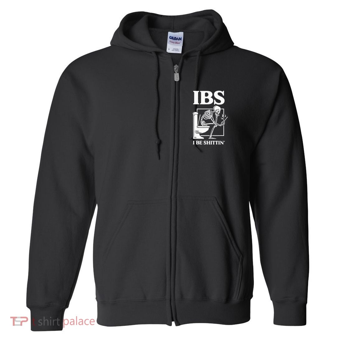 Ibs I Be Shittin' Funny Skeleton Full Zip Hoodie