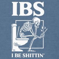 Ibs I Be Shittin' Funny Skeleton Garment-Dyed Sweatshirt