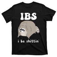 Ibs I Be Shittin Raccoon Funny T-Shirt