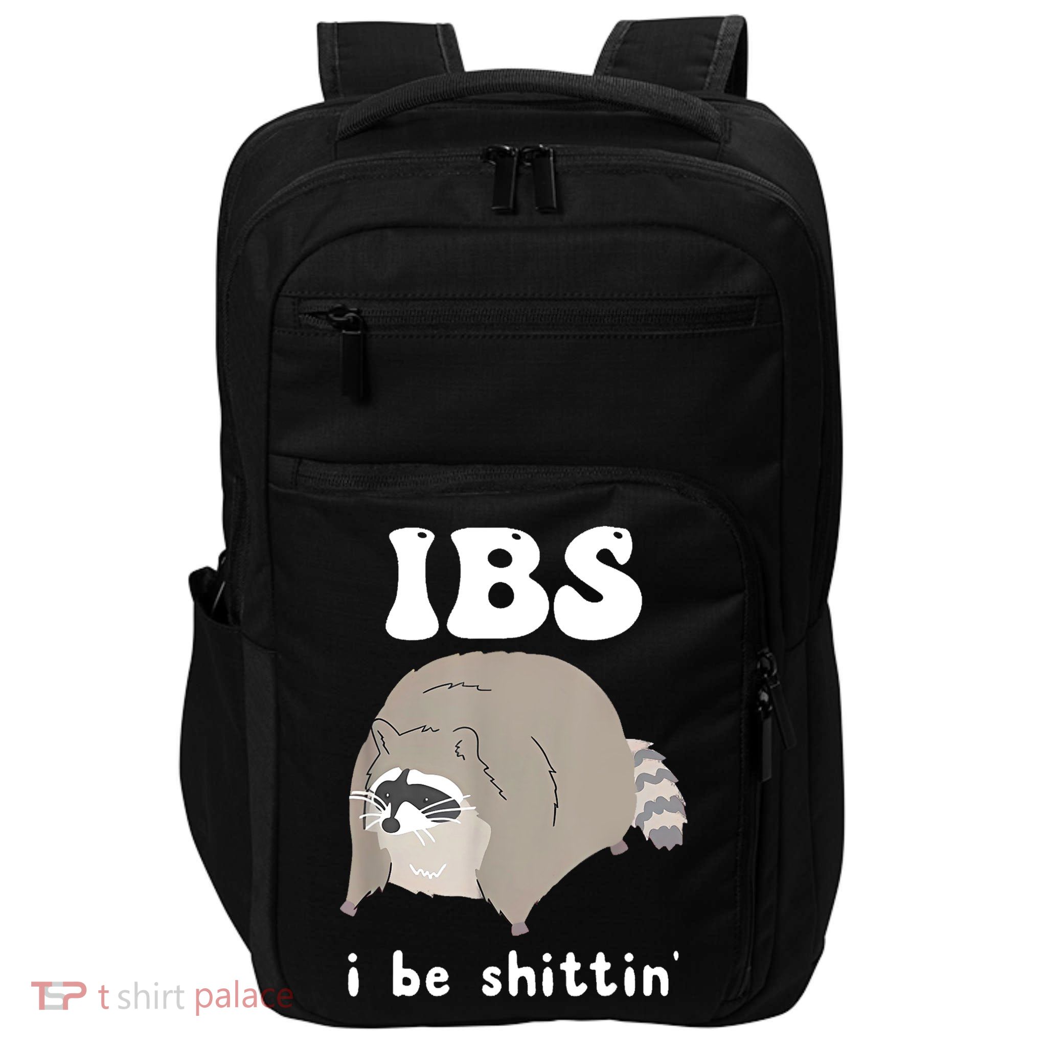 Ibs I Be Shittin Raccoon Funny Impact Tech Backpack