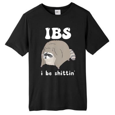 Ibs I Be Shittin Raccoon Funny Tall Fusion ChromaSoft Performance T-Shirt