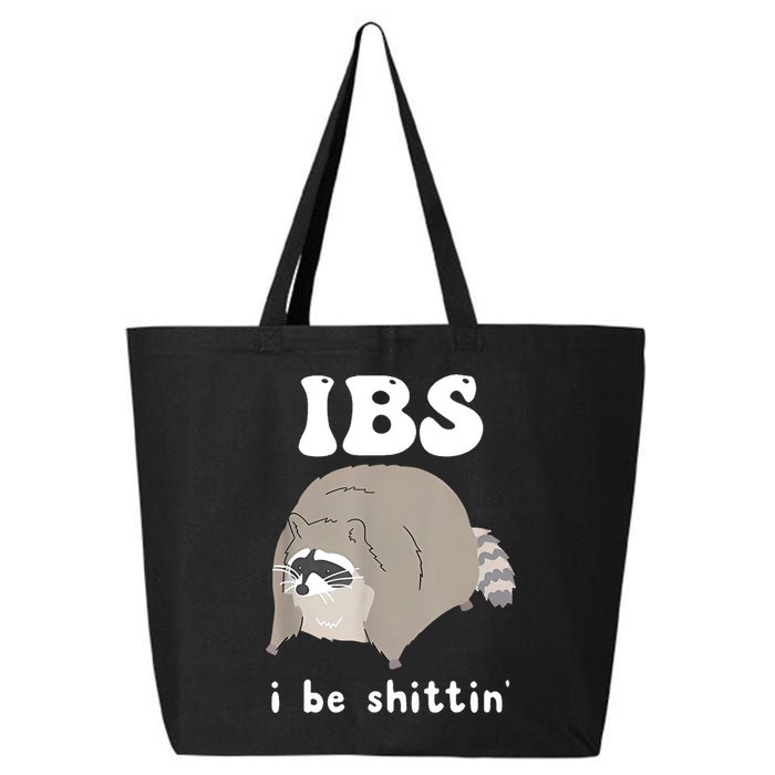 Ibs I Be Shittin Raccoon Funny 25L Jumbo Tote