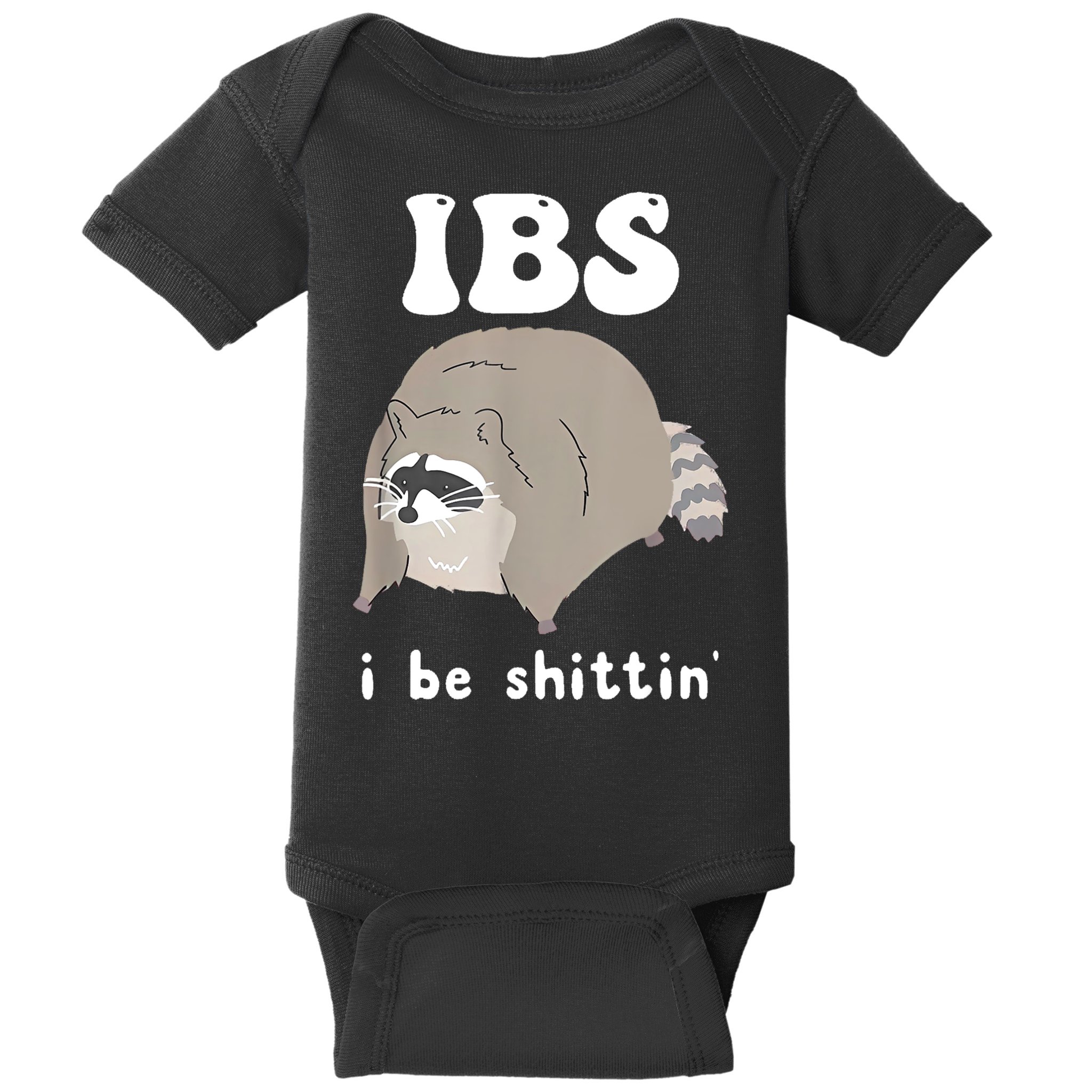 Ibs I Be Shittin Raccoon Funny Baby Bodysuit