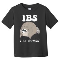 Ibs I Be Shittin Raccoon Funny Toddler T-Shirt