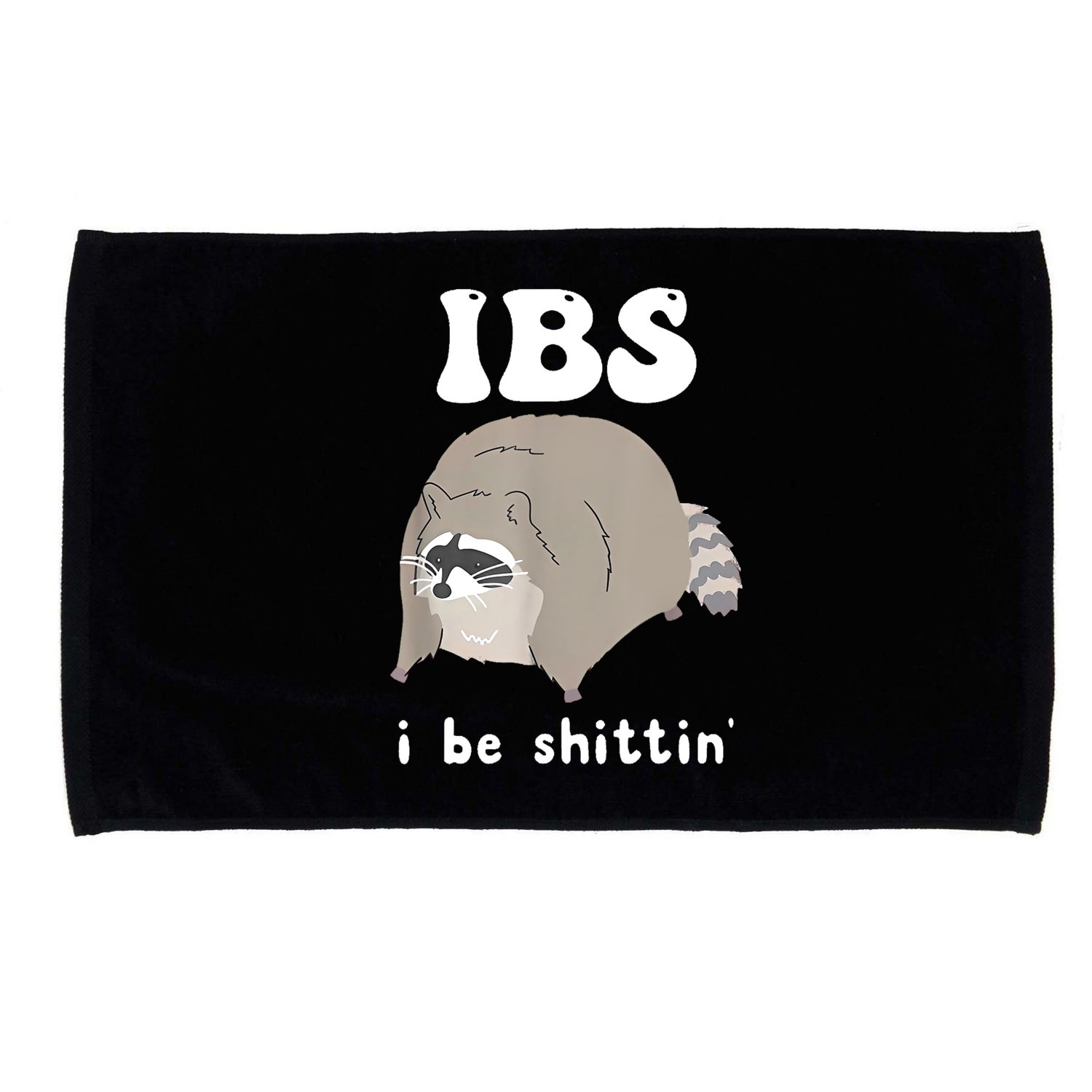 Ibs I Be Shittin Raccoon Funny Microfiber Hand Towel