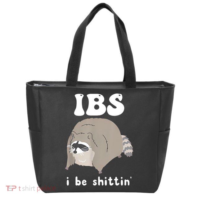 Ibs I Be Shittin Raccoon Funny Zip Tote Bag