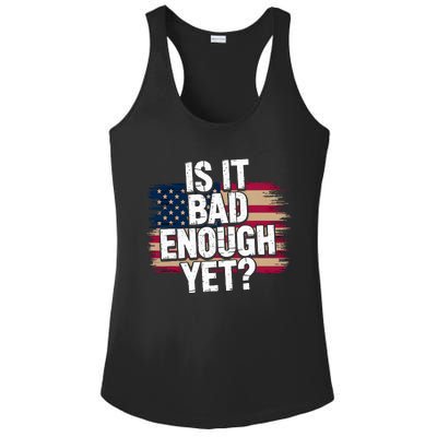 Is It Bad Enough Yet – Vote America Ladies PosiCharge Competitor Racerback Tank