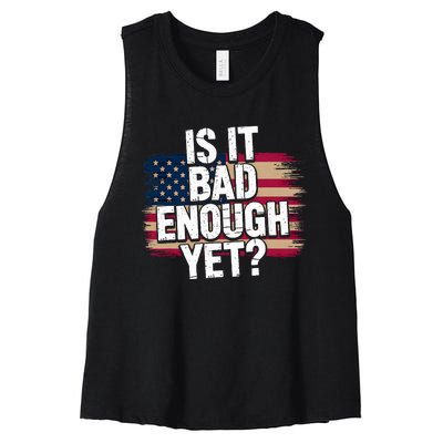 Is It Bad Enough Yet – Vote America Women's Racerback Cropped Tank