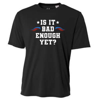 It Is Bad Enough Yet Cooling Performance Crew T-Shirt