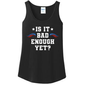 It Is Bad Enough Yet Ladies Essential Tank