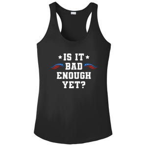 It Is Bad Enough Yet Ladies PosiCharge Competitor Racerback Tank