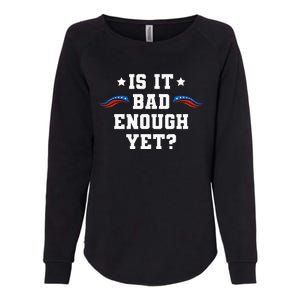 It Is Bad Enough Yet Womens California Wash Sweatshirt