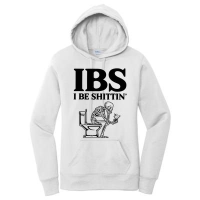 Ibs I Be Shittin Funny Skeleton Women's Pullover Hoodie