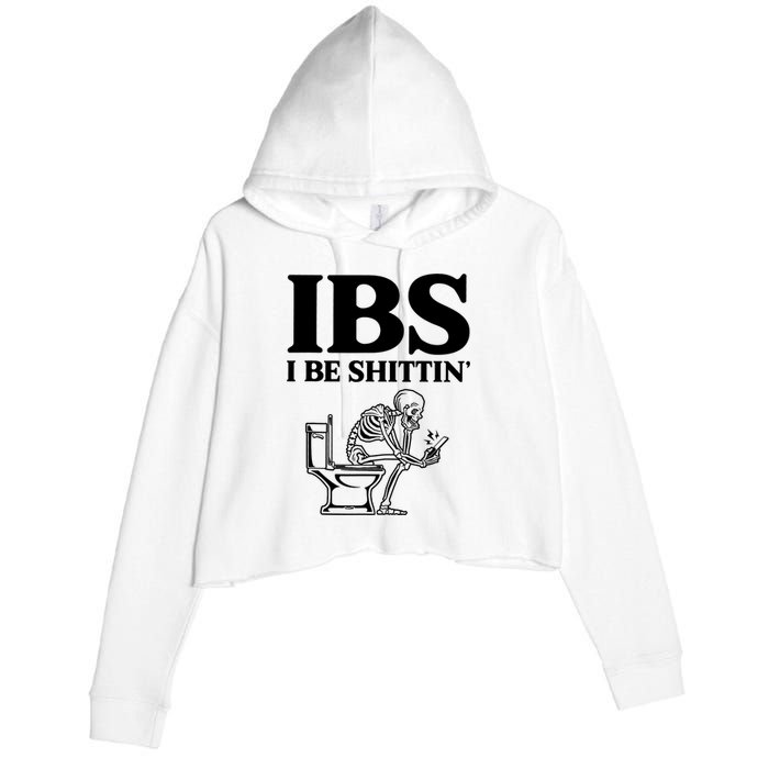 Ibs I Be Shittin Funny Skeleton Crop Fleece Hoodie