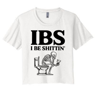 Ibs I Be Shittin Funny Skeleton Women's Crop Top Tee