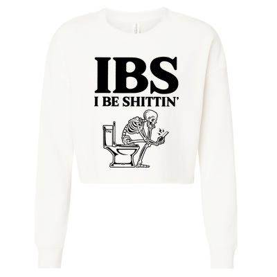 Ibs I Be Shittin Funny Skeleton Cropped Pullover Crew