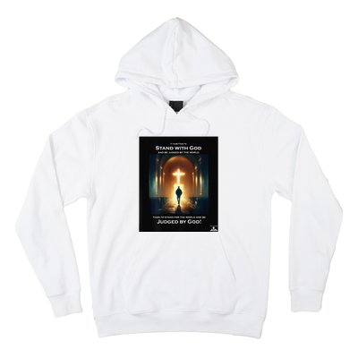 It Is Better To Stand With God Hoodie