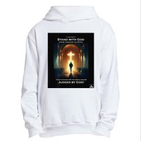 It Is Better To Stand With God Urban Pullover Hoodie