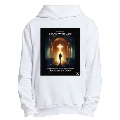 It Is Better To Stand With God Urban Pullover Hoodie