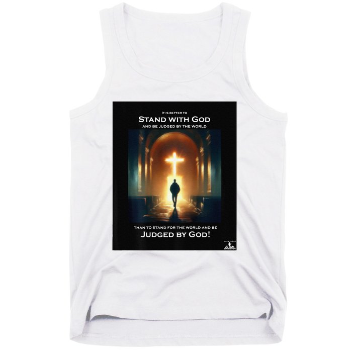 It Is Better To Stand With God Tank Top