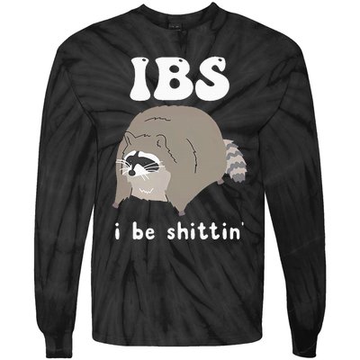 Ibs I Be Shittin Raccoon Tie-Dye Long Sleeve Shirt