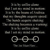 It Is By Coffee Alone That I Set My Mind In Motion T-Shirt