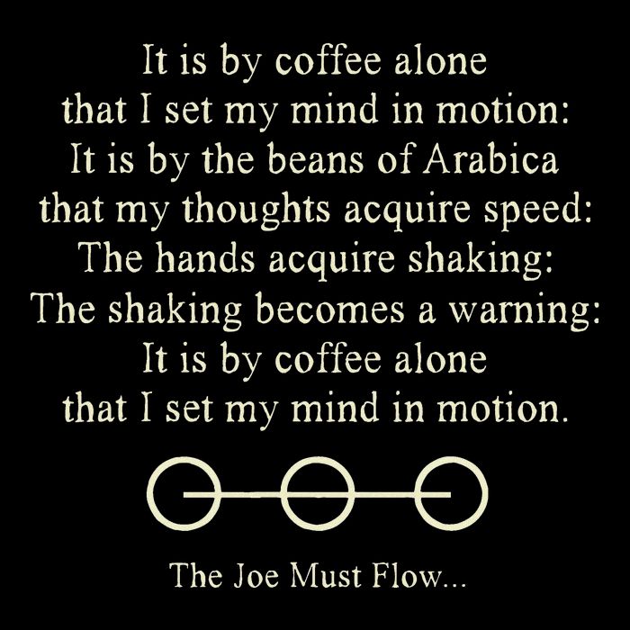 It Is By Coffee Alone That I Set My Mind In Motion T-Shirt