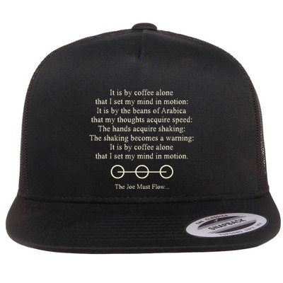 It Is By Coffee Alone That I Set My Mind In Motion Flat Bill Trucker Hat