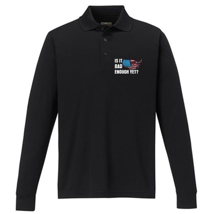 It Is Bad Enough Yet Anti Biden Harris Performance Long Sleeve Polo