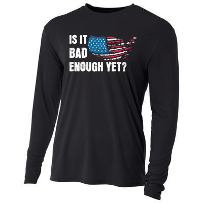 It Is Bad Enough Yet Anti Biden Harris Cooling Performance Long Sleeve Crew