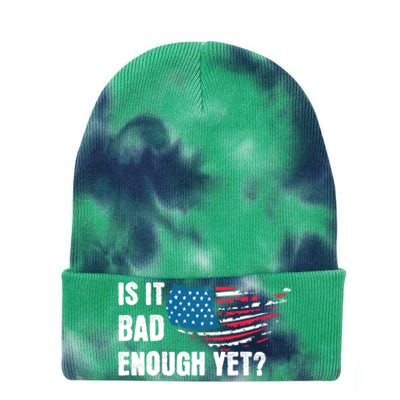 It Is Bad Enough Yet Anti Biden Harris Tie Dye 12in Knit Beanie