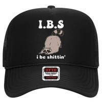 Ibs I Be Shittin Funny Raccoon High Crown Mesh Back Trucker Hat