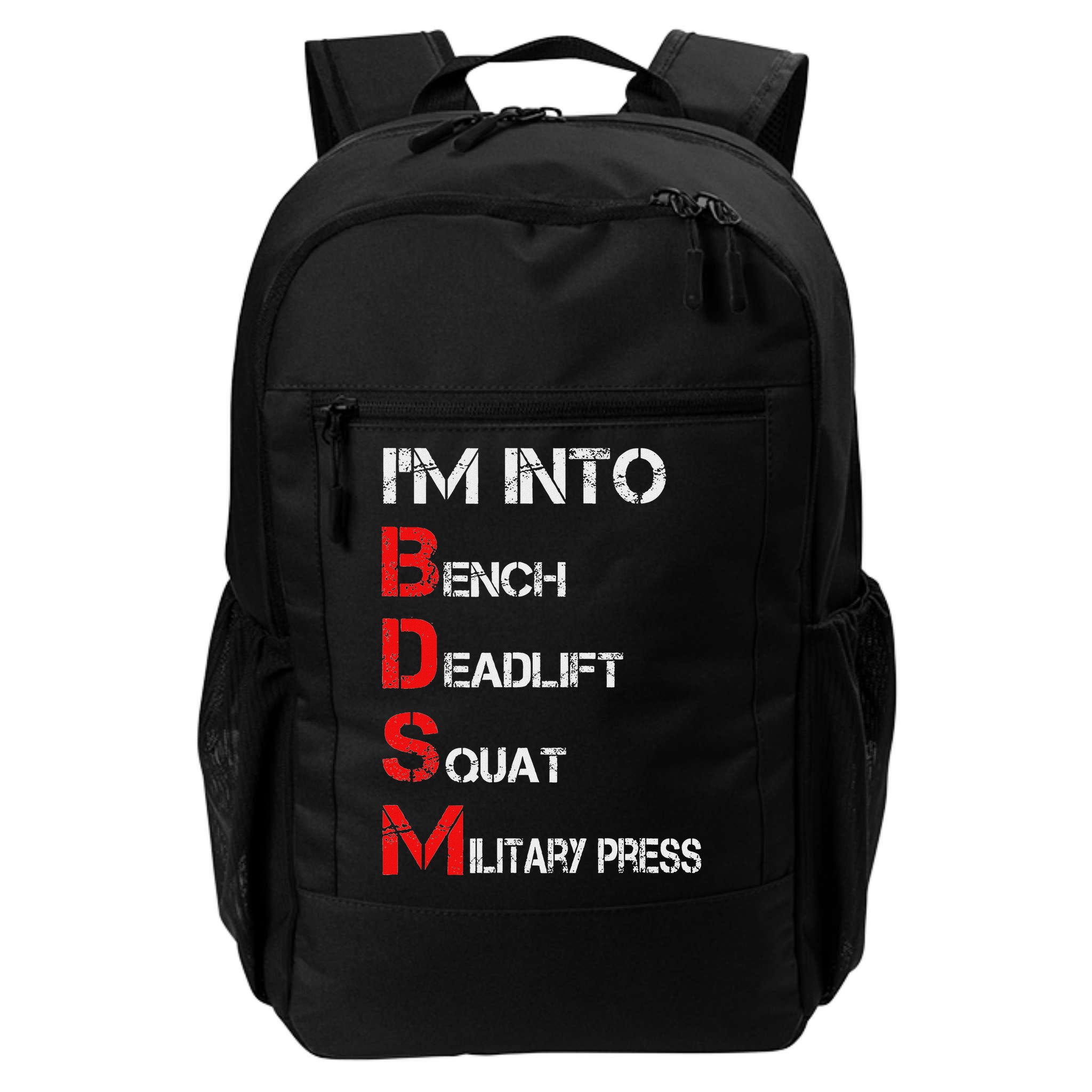 IM Into Bdsm Bench Squat Deadlift Military Press Backpack