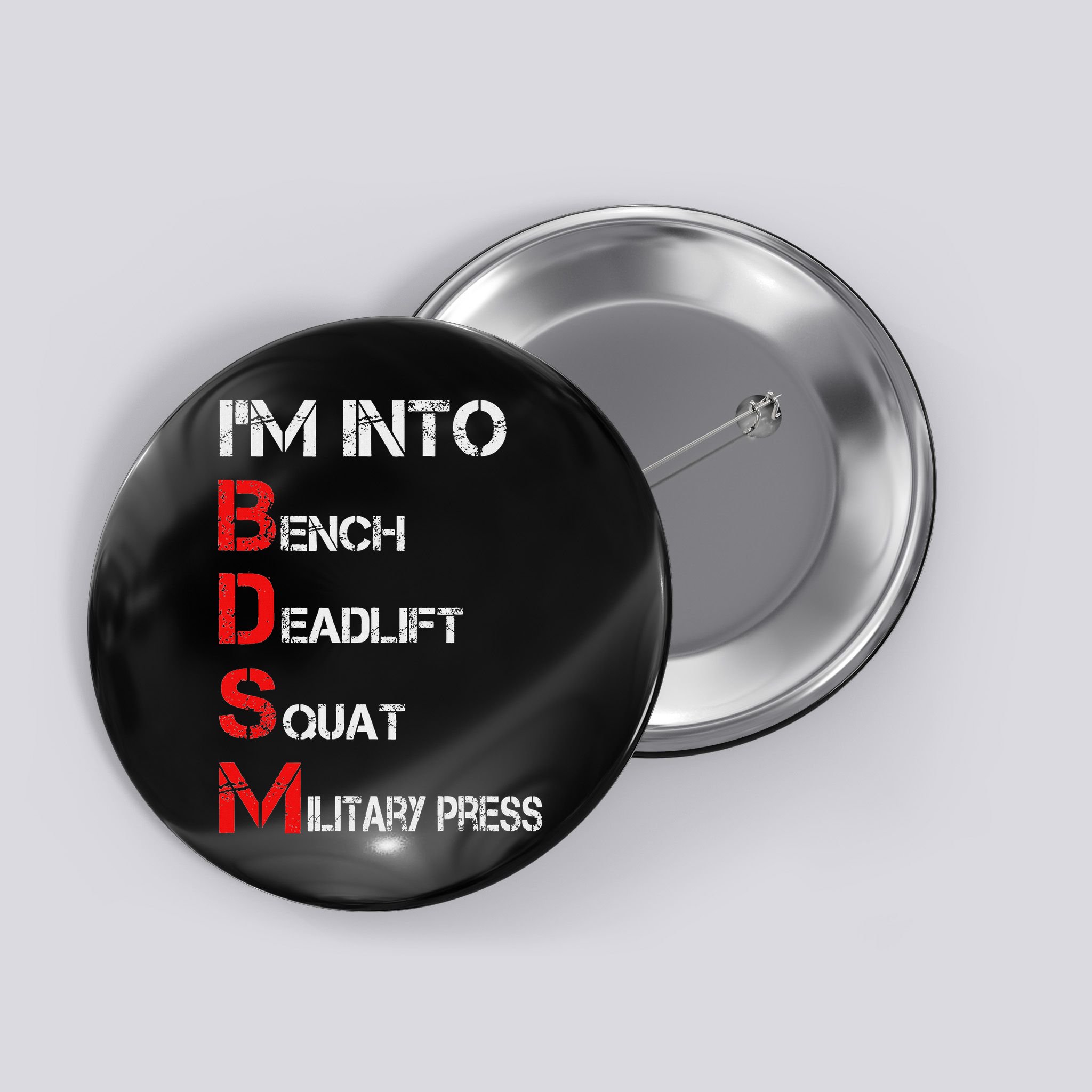 IM Into Bdsm Bench Squat Deadlift Military Press Button