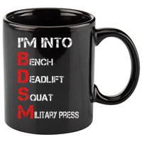 IM Into Bdsm Bench Squat Deadlift Military Press 11oz C Handle Ceramic Mug