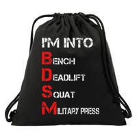 IM Into Bdsm Bench Squat Deadlift Military Press Drawstring Bag