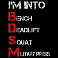 IM Into Bdsm Bench Squat Deadlift Military Press Drawstring Bag