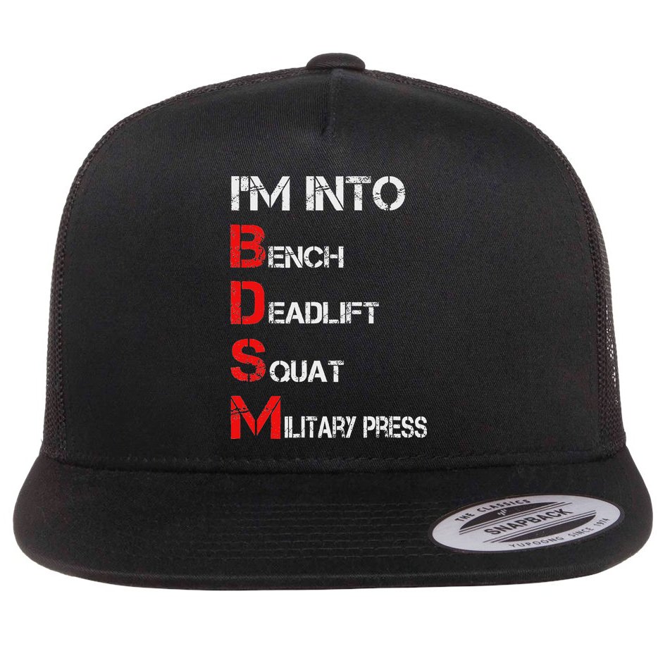 IM Into Bdsm Bench Squat Deadlift Military Press Flat Bill Trucker Hat