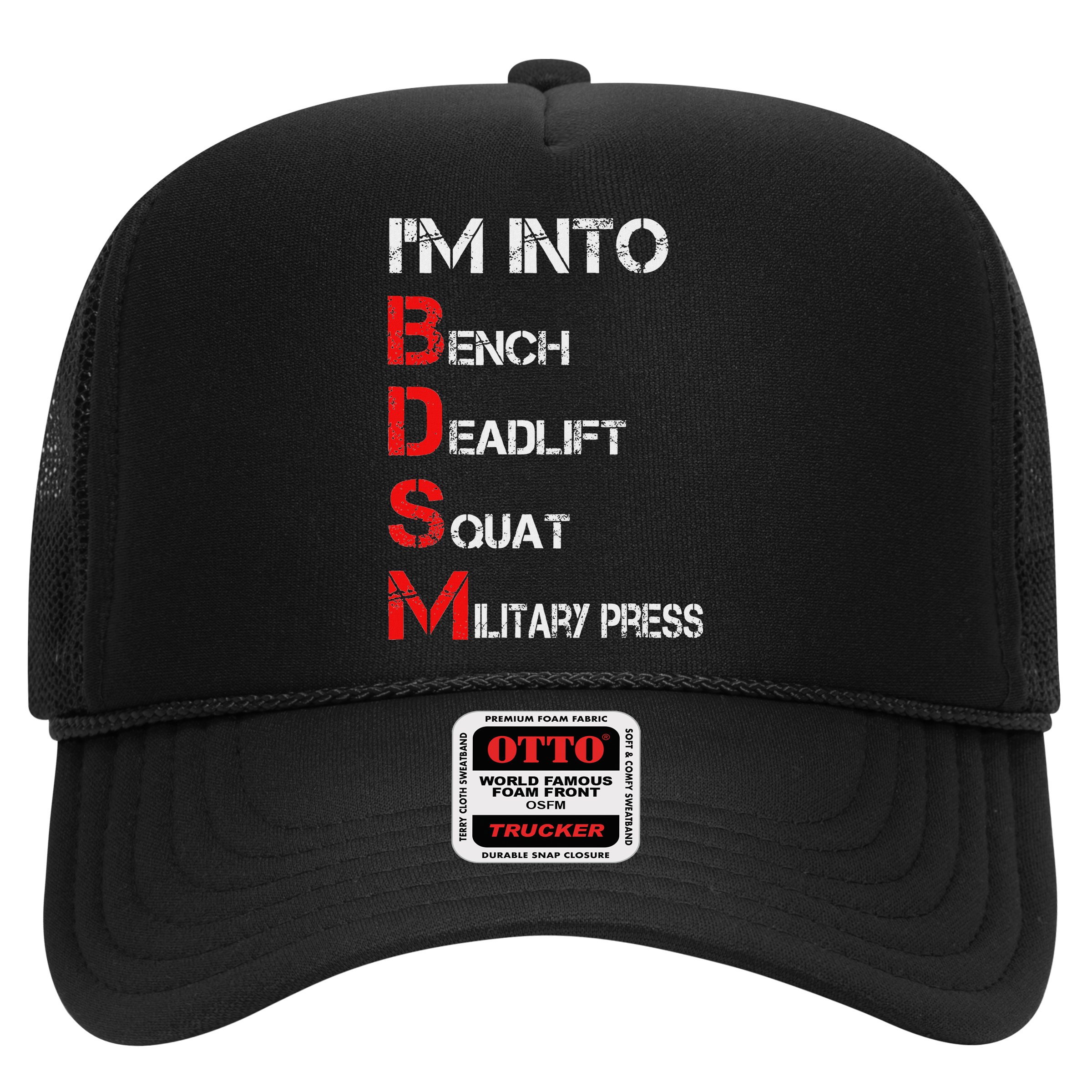IM Into Bdsm Bench Squat Deadlift Military Press Hat