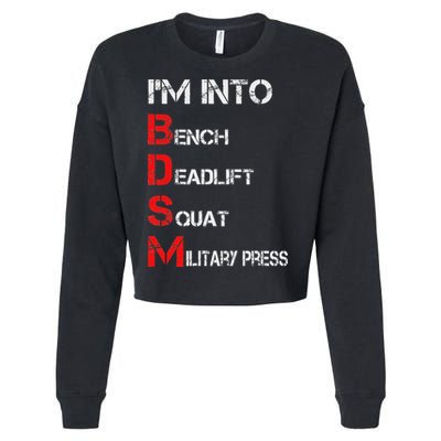 IM Into Bdsm Bench Squat Deadlift Military Press Cropped Pullover Crew