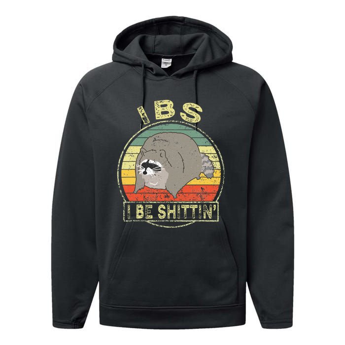 Ibs I Be Shittin Funny Raccoon Vintage Performance Fleece Hoodie