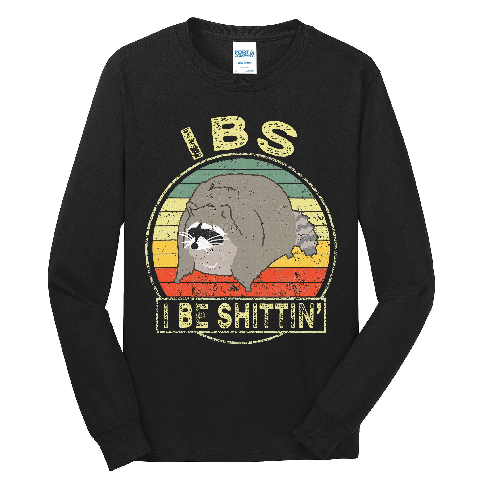 Ibs I Be Shittin Funny Raccoon Vintage Tall Long Sleeve T-Shirt
