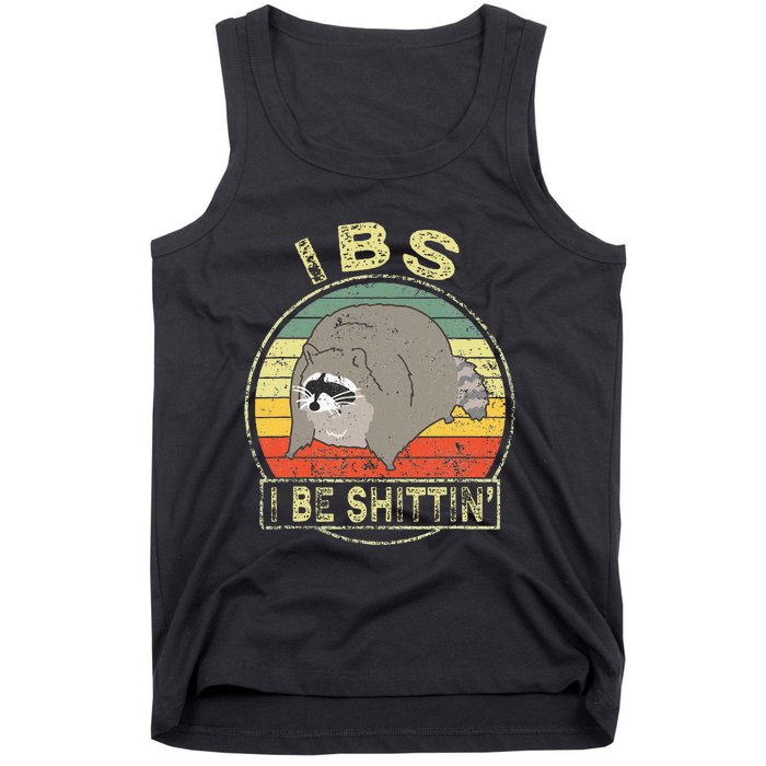 Ibs I Be Shittin Funny Raccoon Vintage Tank Top