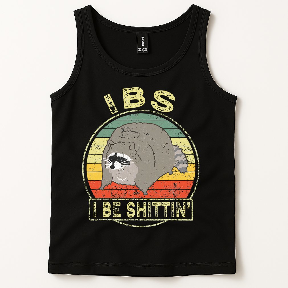 Ibs I Be Shittin Funny Raccoon Vintage Tank Top