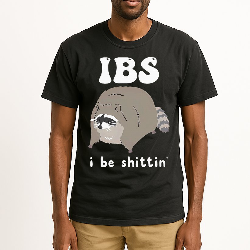 IBS I Be Shittin' Raccoon Funny Tall T-Shirt