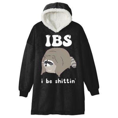 IBS I Be Shittin' Raccoon Funny Hooded Wearable Blanket