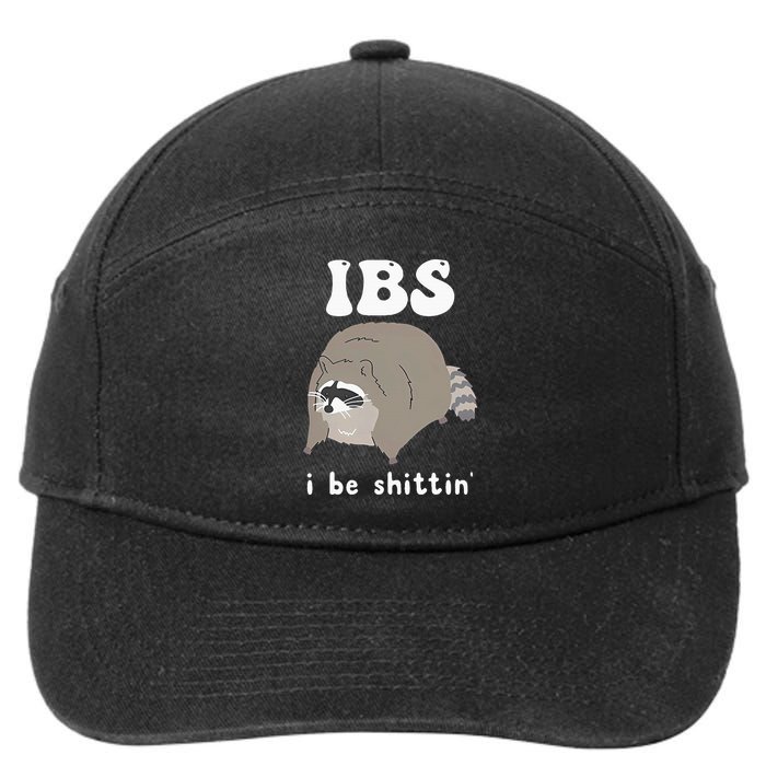 IBS I Be Shittin' Raccoon Funny 7-Panel Snapback Hat
