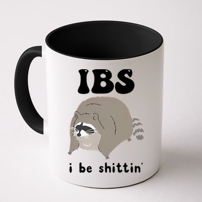 IBS I Be Shittin' Raccoon Funny Mug