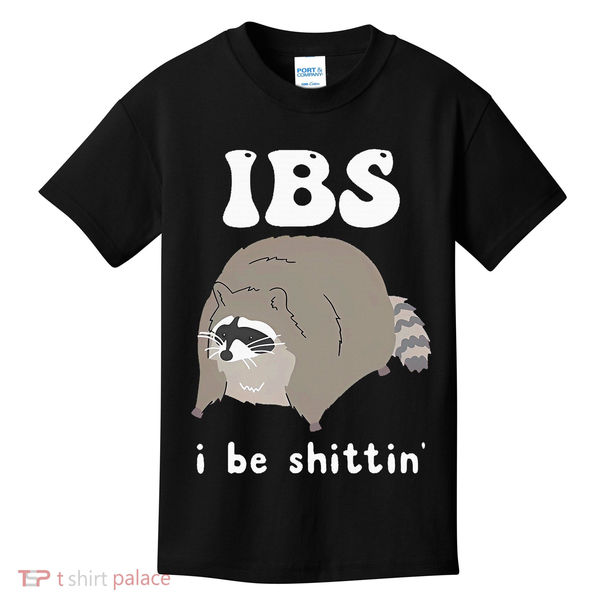 IBS I Be Shittin' Raccoon Funny Kids T-Shirt